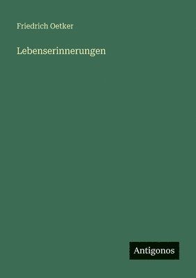 Friedrich Oetker - Lebenserinnerungen, Häftad