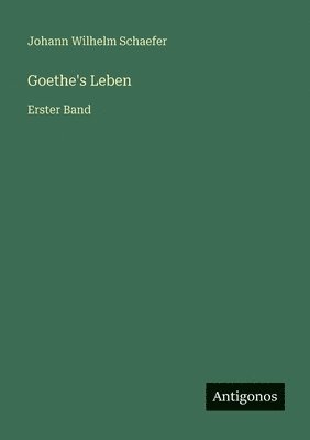 Goethe's Leben