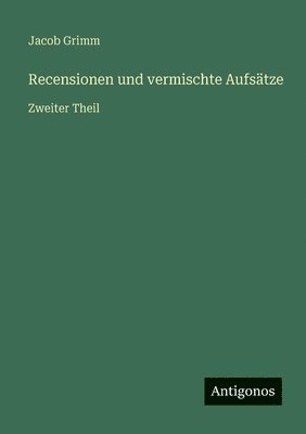 Recensionen und vermischte Aufsätze