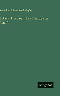 Octavio Piccolomini als Herzog von Amalfi