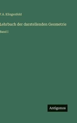 Lehrbuch der darstellenden Geometrie