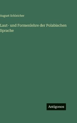 Laut- und Formenlehre der Polabischen Sprache