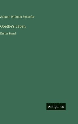 Goethe's Leben