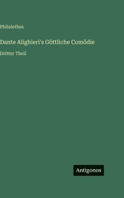 Dante Alighieri's Göttliche Comödie