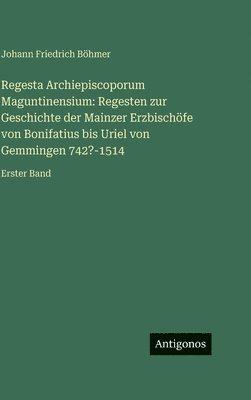 Regesta Archiepiscoporum Maguntinensium