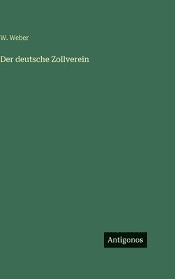 W Weber - deutsche Zollverein, Inbunden