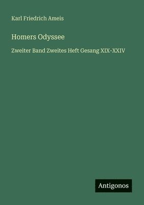 Karl Friedrich Ameis - Homers Odyssee, Häftad