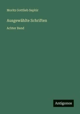 Moritz Gottlieb Saphir - Ausgewählte Schriften, Häftad