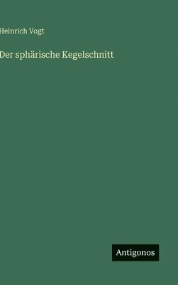bokomslag sphärische Kegelschnitt