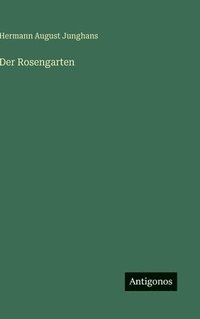bokomslag Rosengarten