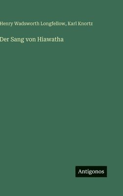 bokomslag Der Sang von Hiawatha