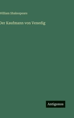 William Shakespeare - Kaufmann von Venedig, Inbunden