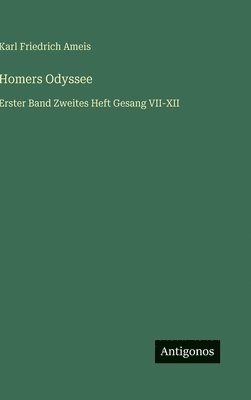 Karl Friedrich Ameis - Homers Odyssee, Inbunden
