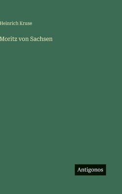 Moritz von Sachsen