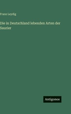 in Deutschland lebenden Arten der Saurier