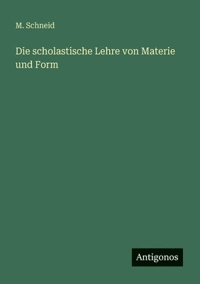 scholastische Lehre von Materie und Form
