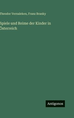 Spiele und Reime der Kinder in Österreich