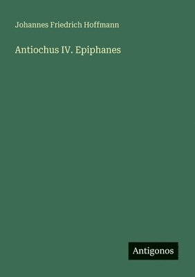 Antiochus IV. Epiphanes