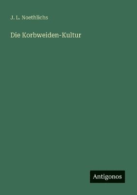 Korbweiden-Kultur