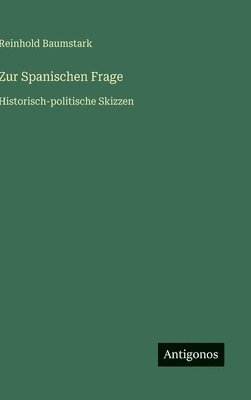 Zur Spanischen Frage