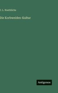 bokomslag Korbweiden-Kultur