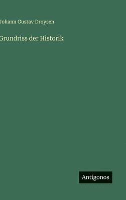 Grundriss der Historik