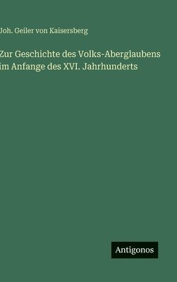 Zur Geschichte des Volks-Aberglaubens im Anfange des XVI. Jahrhunderts