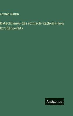 Katechismus des römisch-katholischen Kirchenrechts