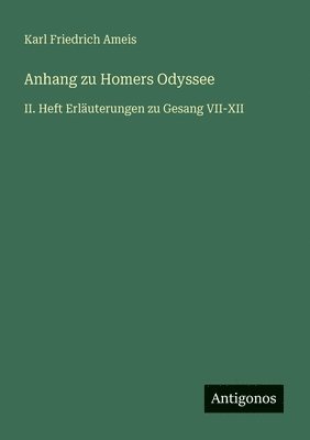 Karl Friedrich Ameis - Anhang zu Homers Odyssee, Häftad