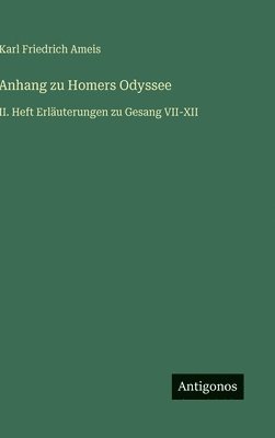 Karl Friedrich Ameis - Anhang zu Homers Odyssee, Inbunden