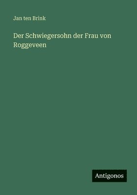 Schwiegersohn der Frau von Roggeveen