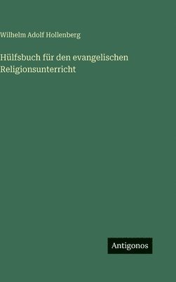 Hülfsbuch für den evangelischen Religionsunterricht