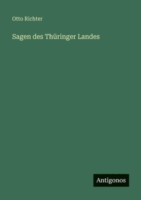 Sagen des Thüringer Landes