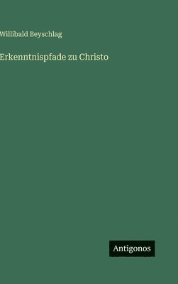 Erkenntnispfade zu Christo