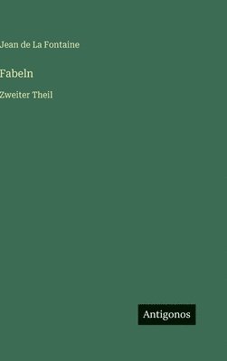 Jean de La Fontaine, Jean De La Fontaine - Fabeln, Inbunden