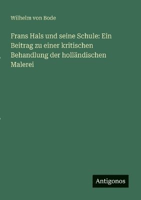 bokomslag Frans Hals und seine Schule