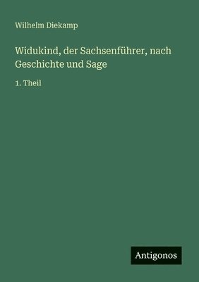 bokomslag Widukind, der Sachsenfhrer, nach Geschichte und Sage