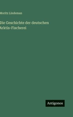 Geschichte der deutschen Arktis-Fischerei