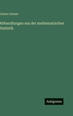 Abhandlungen aus der mathematischen Statistik
