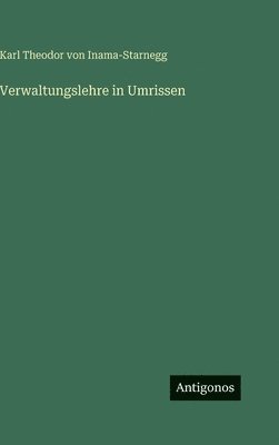 Verwaltungslehre in Umrissen