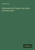 Gustav Weil - Mohammed der Prophet, Inbunden