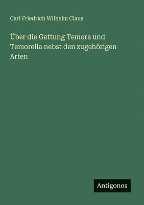 Über die Gattung Temora und Temorella nebst den zugehörigen Arten 1