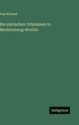bokomslag slavischen Ortsnamen in Mecklenburg-Strelitz