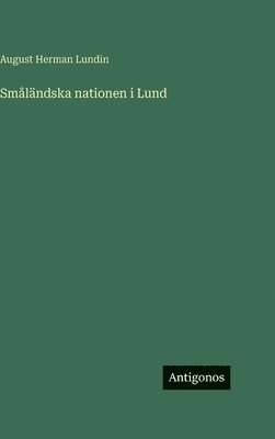 August Herman Lundin - Småländska nationen i Lund, Inbunden