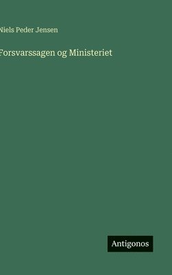 Forsvarssagen og Ministeriet 1