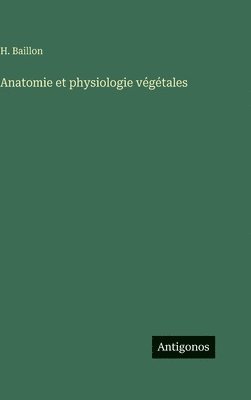 Anatomie et physiologie végétales