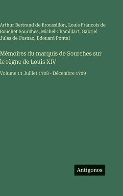 Mémoires du marquis de Sourches sur le règne de Louis XIV