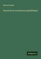 Nourrices et nourrissons syphilitiques 1