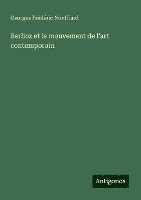 Berlioz et le mouvement de l'art contemporain 1