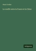 bokomslag Le conflit entre la France et la Chine